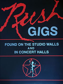 Rush Gigs: Found On The Studio Walls And In Concert Halls